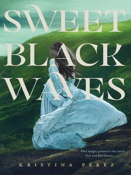 Title details for Sweet Black Waves by Kristina Perez - Wait list